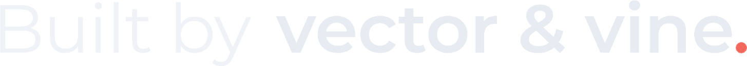 Built by Vector and Vine